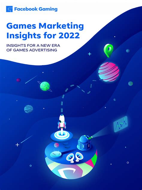 Games Marketing Insights for 2022 .